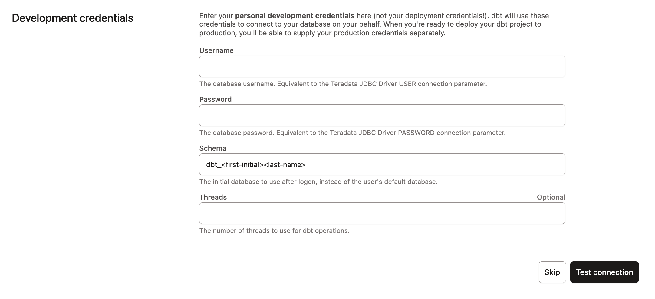 dbt - Teradata Development Credentials dbt - Teradata Development Credentials